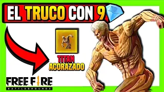 TRUCO 🍀 como CONSEGUIR LA SKIN TITAN ACORAZADO con 9 💎 en FREE FIRE