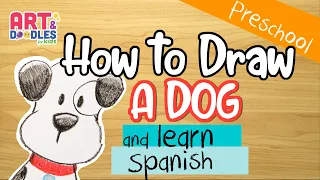 How to draw a DOG and learn SPANISH words