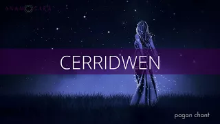 Cerridwen | Pagan Goddess Song Wiccan Ritual Music