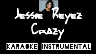 Jessie Reyez - Crazy           , instrumental with lyrics