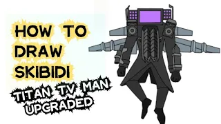 HOW TO DRAW SKIBIDI | TITAN TV MAN Upgraded  | Drawing step by step | EiCi Drawing