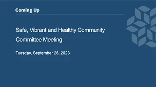 Raleigh Safe, Vibrant and Healthy Community Committee Meeting - September 26, 2023