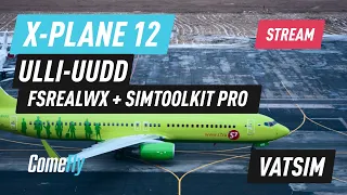 X-Plane 12 / Zibo 738 v.2.9 / FSrealWX + SImToolkit PRO / ULLI - UUDD / VATSIM