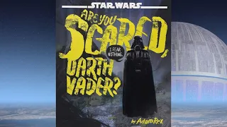 star wars are you scared darth vader read along kids book