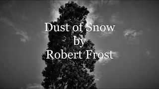 Dust of Snow by Robert Frost