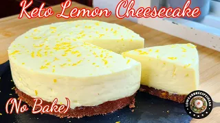 HOW TO MAKE KETO LEMON CHEESECAKE | NO BAKE | NO TOOLS | EASY | SMOOTH & CREAMY | REFRESHING