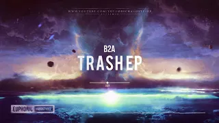 B2A - Trash EP [Free Release]