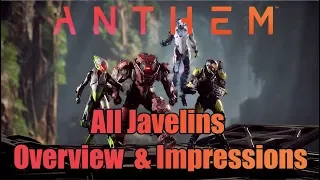 Anthem - All Javelins Overview + Impressions