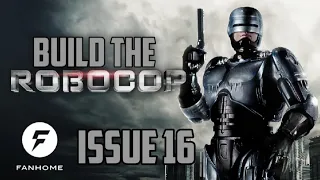 Build the 1/3 scale RoboCop issue 16