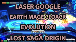 Laser Google Evolution dan Earth Mage Cloack Evolution Bisa Jadi Batu? | Lost Saga Origin