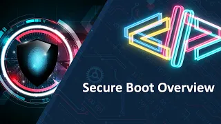 Secure Boot Overview