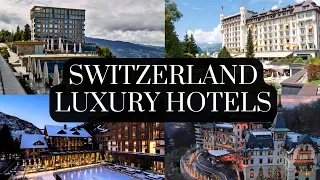 Top 10 best luxury hotels in Switzerland