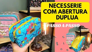 PASSO A PASSO NECESSERIE COM ABERTURA DUPLA