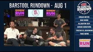 Barstool Rundown - August 1, 2018