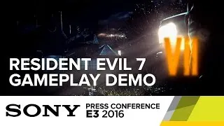 Resident Evil 7 Gameplay Demo - E3 2016 Sony Press Conference