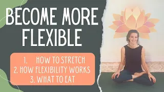 Become More Flexible with Yoga [3 Tips for Building Flexibility]