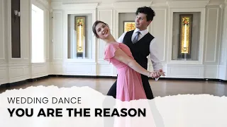 "YOU ARE THE REASON" BY CALUM SCOTT| WEDDING DANCE CHOREOGRAPHY | TUTORIAL AVAILABLE 👇🏼