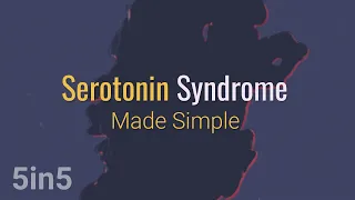 Serotonin Syndrome Made Simple