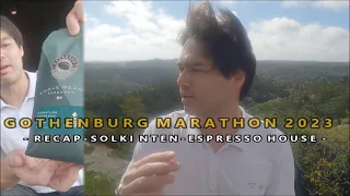 [4/6] Gothenburg Marathon 2023 - RECAP & Solkinten & Espresso House