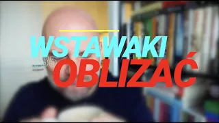 Wstawaki [#1185] Oblizać