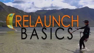 Relaunch Basics (how to kitesurf / kiteboard tutorial, Part 1)