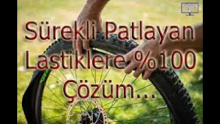 Sürekli patlayan bisiklet lastiklerine kesin çözüm. %100 çalışıyor...