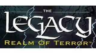 The Legacy: Realm of Terror Demo
