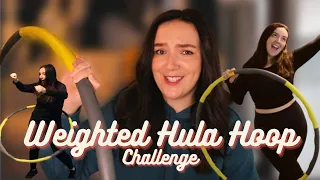 Weighted Hula Hoop Challenge! Weigh-in and Measurements! 30 minutes a day for 7 days results!