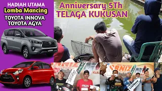 Hadiah Utama Toyota INNOVA Dan AGYA || Lomba Mancing HUT Telaga Kukusan Ke 5Th