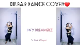 Dilbar Belly Dance Cover| Palak Bhagat| Day Dreamerz| Satyamev Jayate|  #norafatehi #dilbardance