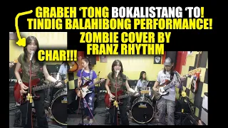 TINDIG BALAHIBONG PERFORMANCE! NAGULAT AKO KAY CHAR! ZOMBIE COVER BY FRANZ RHYTHM