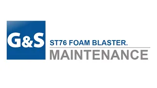 ST76 Foam blaster maintenance.