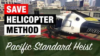 GTA Online - Pacific Standard Heist Save Helicopter Method | Still Working 2024!