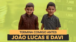 Termina Comigo Antes - @JoaoLucaseDavi (cover)