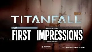 Titanfall Beta - First Impressions