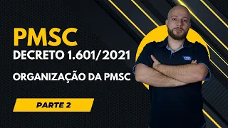 PMSC: Mudando o jogo com o Decreto nº 1.601/2021 - 2/4