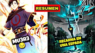 ⚡SE REENCARNA COMO UNA ESPADA LEGENDARIA QUE SE MEJORA CADA VEZ QUE M4T4 / RESUMEN MANHUA