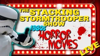 The Stacking Stormtrooper Show EP: 13 Top 1980s Horror Movies