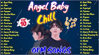 [ Angel Baby ] Top Trending OPM Viral Chill Songs 🎣 OPM CHILL MOOD