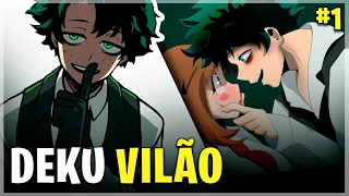 MY VILLAIN GANG #1 | A HISTÓRIA DO DEKU VILÃO - Midoriya do mal (BNHA)