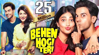 Behen Hogi Teri (2017) Full Movie 4K | Rom-Com Movie | Rajkummar Rao | Shruti Haasan | Gautam Gulati