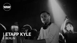 Etapp Kyle Boiler Room Berlin DJ Set