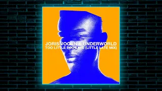 Joris Voorn & Underworld - Too Little Too Late (Little Late Mix) [Spectrum]