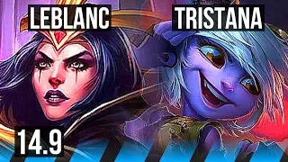 LEBLANC vs TRISTANA (MID) | 6 solo kills, Legendary, 700+ games, 17/4/7 | EUW Master | 14.9