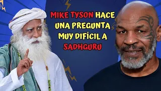 Mike Tyson hace una pregunta muy difícil a Sadhguru | Sadhguru en español