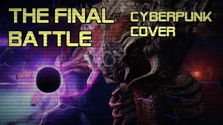 【FFXIV Cyberpunk Cover】The Final Battle (FFIV Zeromus Theme)