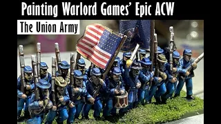 Painting Warlord Games' Epic ACW Union Army