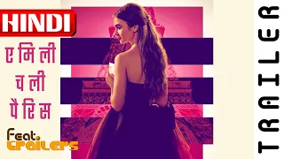 Emily In Paris (2020) Season 1 Netflix Official Hindi Trailer #1 | FeatTrailers