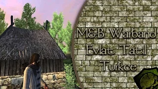 YENİ BİR HİKAYE BİZLERİ BEKLİYOR / M&B Warband Türkçe : Evlat Tatil Modu - Bölüm 1