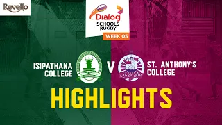 HIGHLIGHTS | Isipathana College vs St. Anthony's College - Dialog Schools Rugby League 2023